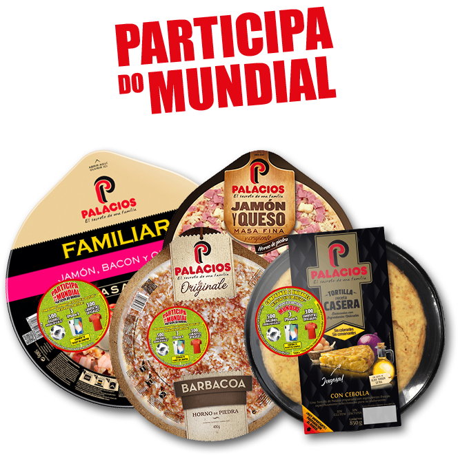 Particpa do mundial con Pizzas Palacios y Tortilla de patata casera Palacios