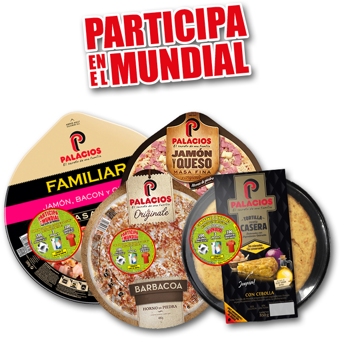 Particpa en el mundial con Pizzas Palacios y Tortilla de patata casera Palacios