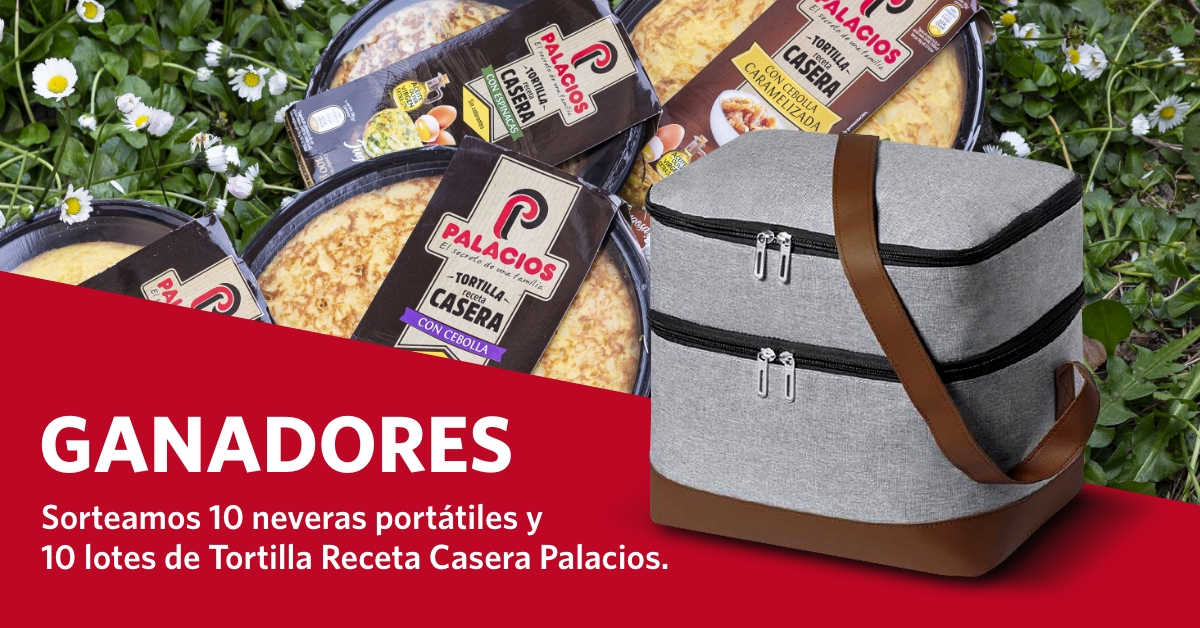 Conoce a los ganadores de las neveras porttiles y los lotes de Tortilla Receta Casera Palacios