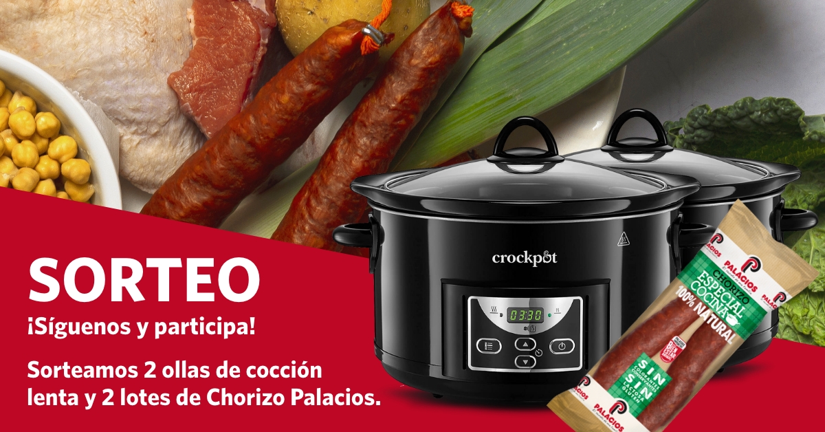 Gana una olla de coccin lenta y prepara tus guisos con Chorizo Palacios