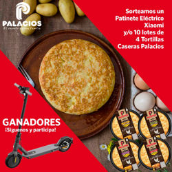 Ya conocemos a los ganadores del patinete eléctrico y los lotes de Tortilla receta casera Palacios