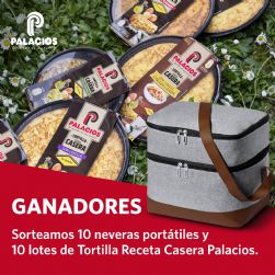 Conoce a los ganadores de las neveras porttiles y los lotes de Tortilla Receta Casera Palacios